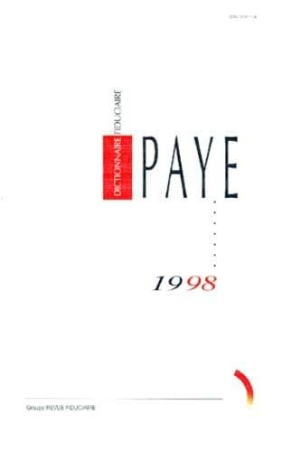 Dictionnaire Fiduciaire Paye 1998. 2eme Edition