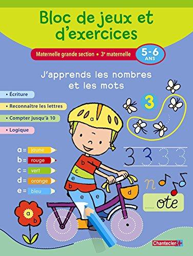 Bloc de jeux et d'exercices, maternelle grande section, 3e maternelle, 5-6 ans : j'apprends les nombres et les mots