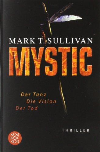 Mystic: Der Tanz - Die Vision - Der Tod<br /> Thriller