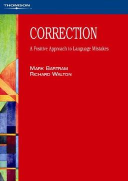 Language Teaching Publications Series: Correction - A Positive Approach to Language Mistakes