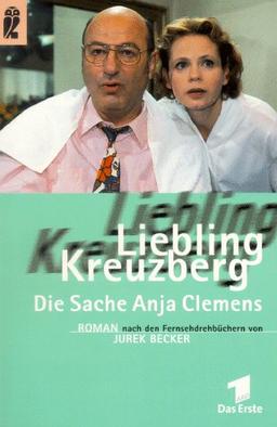 Liebling Kreuzberg, Die Sache Anja Clemens