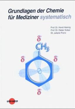 Grundlagen der Chemie für Mediziner systematisch