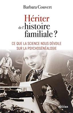 Hériter de l'histoire familiale ? : ce que la science nous dévoile sur la psychogénéalogie