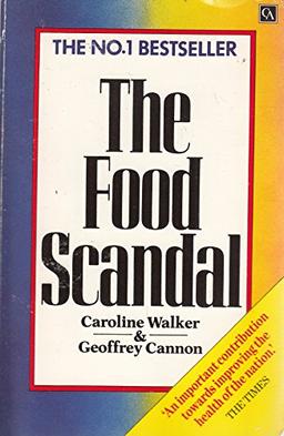 The Food Scandal: What's Wrong with the British Diet and How to Set it Right