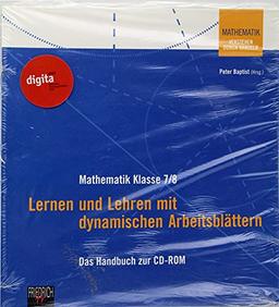 Mathematik Klasse 7/8: Lernen und Lehren mit dynamischen Arbeitsblättern