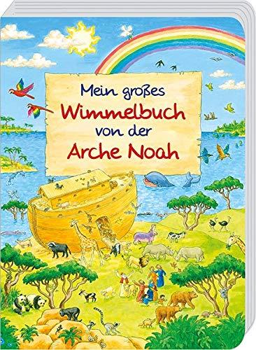 Mein großes Wimmelbuch von der Arche Noah