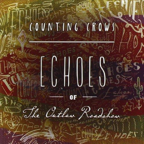 Echoes of the Outlaw Roadshow