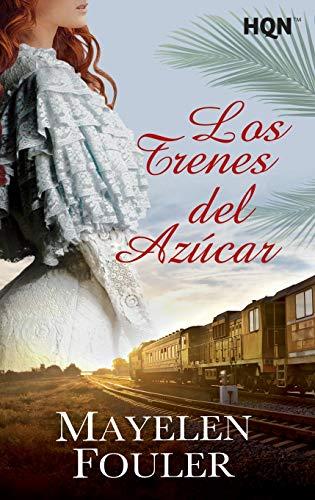 Los trenes del azúcar (HQN, Band 152)