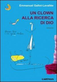 Un clown alla ricerca di Dio (Karma)