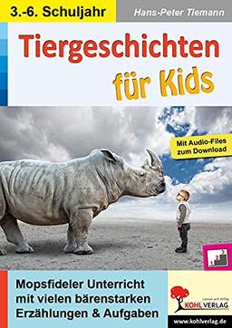 Tiergeschichten für Kids: Mopsfideler Unterricht mit bärenstarken Aufgaben