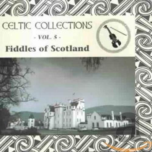 Celtic Collections Vol. 5 - Fiddles of Scotland