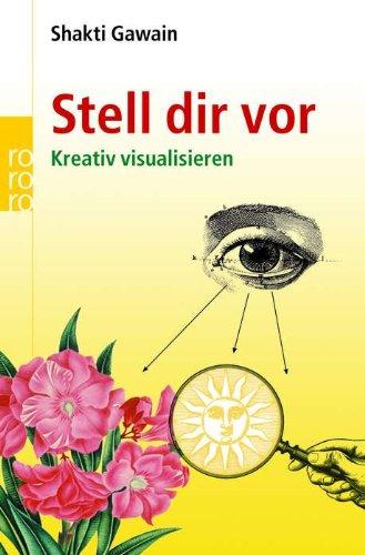 Stell dir vor: Kreativ visualisieren