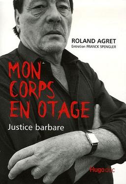 Mon corps en otage : justice barbare