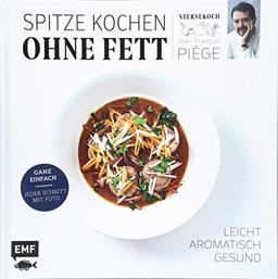 Spitze kochen ohne Fett – leicht, aromatisch, gesund: Ganz einfach: jeder Schritt mit Foto