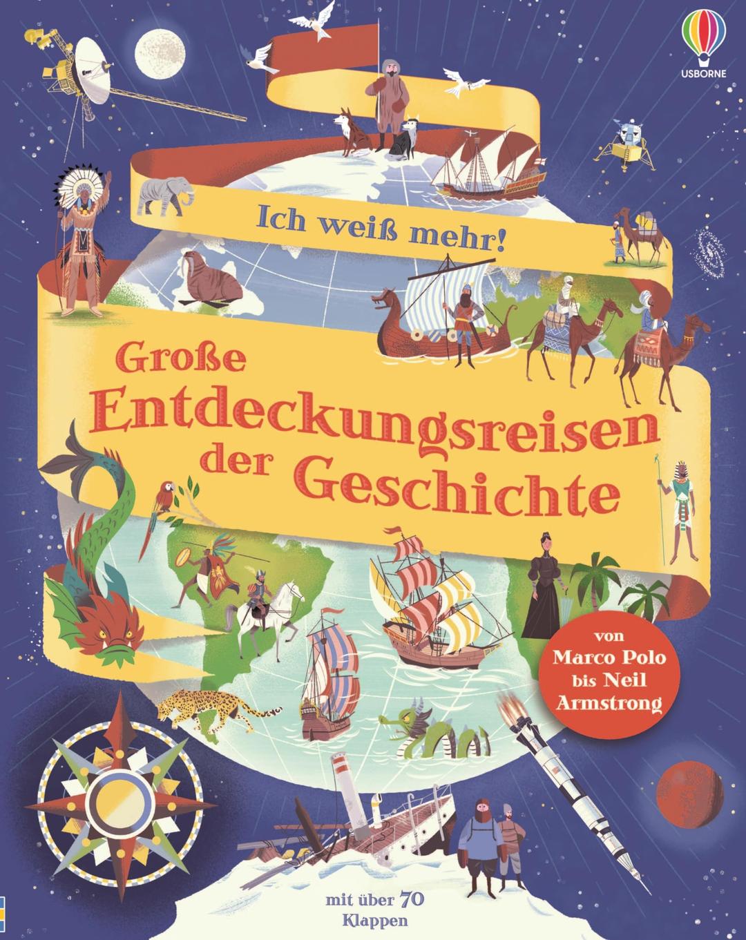 Ich weiß mehr! Große Entdeckungsreisen der Geschichte: von Marco Polo bis Neil Armstrong – altersgerechtes Sachbuch mit über 70 Klappen – ab 6 Jahren