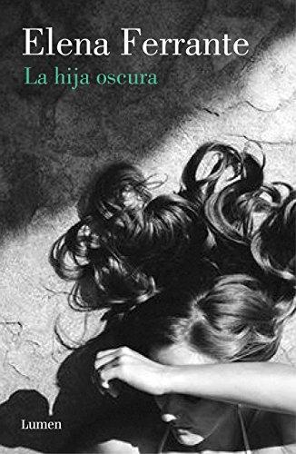 La hija oscura / Lost Daughter (Narrativa, Band 19113)