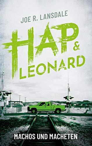 Machos und Macheten (Hap & Leonard, Band 6)