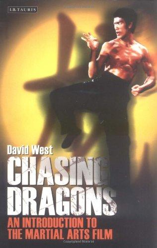 Chasing Dragons: An Introduction to the Martial Arts Film