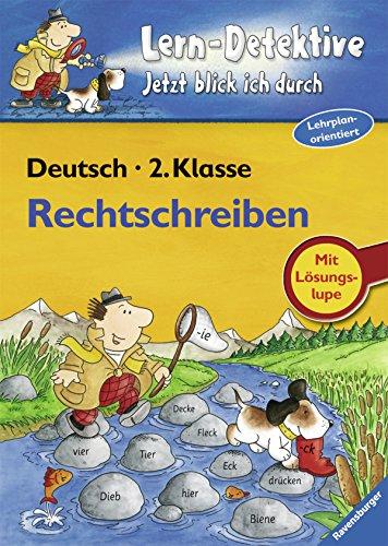 Rechtschreiben (2. Klasse) (Lern-Detektive - Jetzt blick ich durch)