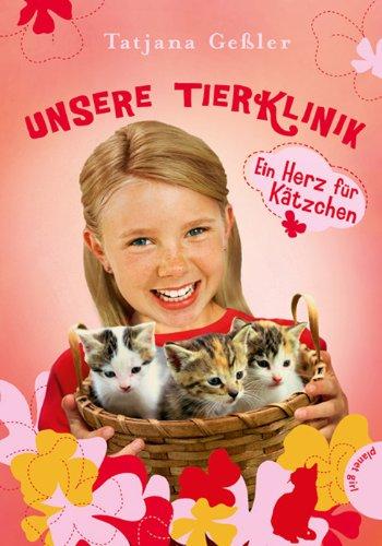 Unsere Tierklinik, Band 4: Unsere Tierklinik, Ein Herz für Kätzchen