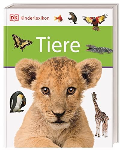 DK Kinderlexikon. Tiere: Erstes Lexikon für Grundschulkinder mit über 600 Fotos für Kinder ab 6 Jahre