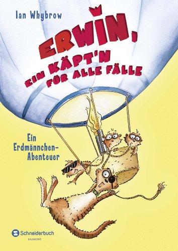 Erwin, ein Käpt'n für alle Fälle - Ein Erdmännchen-Abenteuer