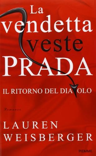 La vendetta veste Prada. Il ritorno del diavolo