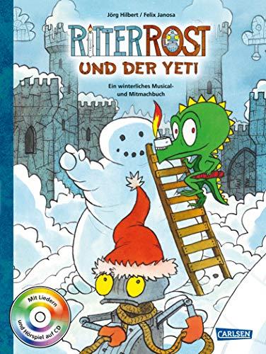 Ritter Rost: Ritter Rost und der Yeti (mit CD): Ein winterliches Musical- und Mitmachbuch