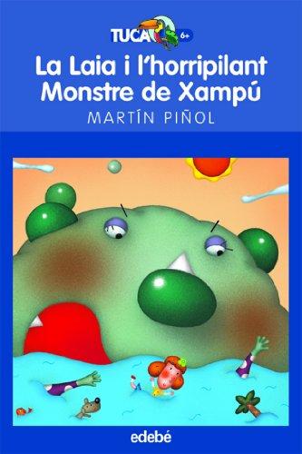 La Laia i l'horripilant monstre de xampú (Tucà blau, Band 20)