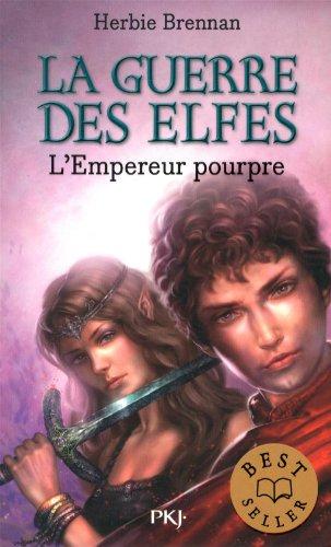 La guerre des elfes. Vol. 2. L'empereur pourpre