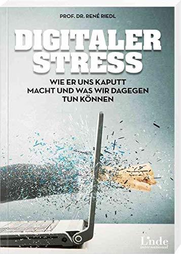 Digitaler Stress: Wie er uns kaputt macht und was wir dagegen tun können