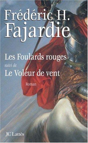 Les Foulards rouges. Le voleur de vent