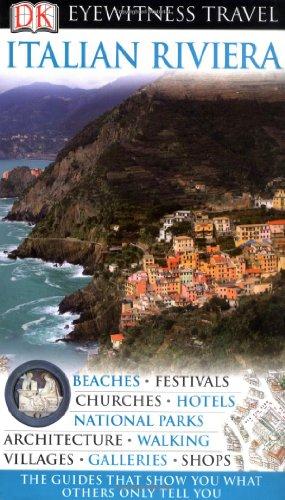 DK Eyewitness Travel Guide: Italian Riviera