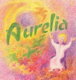 Aurelia: Ein Bilderbuch durch das Jahr