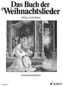 Das Buch der Weihnachtslieder: 151 deutsche Advents- und Weihnachtslieder - Kulturgeschichte, Noten, Texte, Bilder. variable Besetzungsmöglichkeiten. ... Trompete in C, Violine I, Mandoline I, Akkord