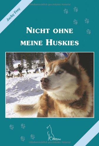 Nicht ohne meine Huskies