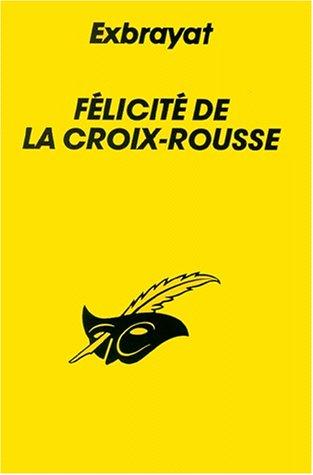 Félicité de la Croix-Rousse (Le Masque)