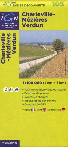 Charleville - Mezieres - Verdun 1 : 100 000: Top 100 Tourisme et Découverte. Patrimoine historique et naturel / Courbes de niveau / Routes et chemins / Itinéraires de randonnée / Compatible GPS