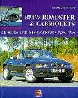 BMW Roadster und Cabriolets. Die Autos und ihre Geschichte 1936 - 1996