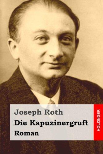 Die Kapuzinergruft: Roman