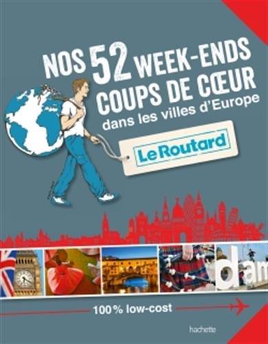 Nos 52 week-ends coups de coeur dans les villes d'Europe