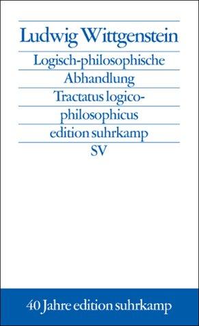 Logisch-philosophische Abhandlung. Tractatus logico-philosophicus