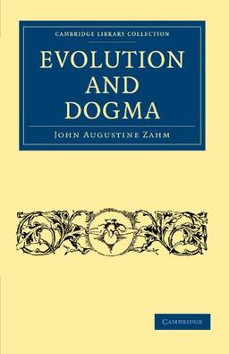 Evolution and Dogma (Cambridge Library Collection - Science and Religion)