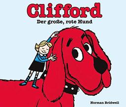 Clifford: Der große, rote Hund - Kinderbücher ab 2 Jahre