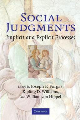 Social Judgments: Implicit and Explicit Processes (Sydney Symposium of Social Psychology, Band 5)