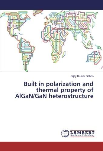 Built in polarization and thermal property of AlGaN/GaN heterostructure