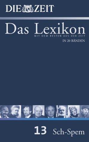 ZEIT-Lexikon. Bd. 13 (Sch - Spem)