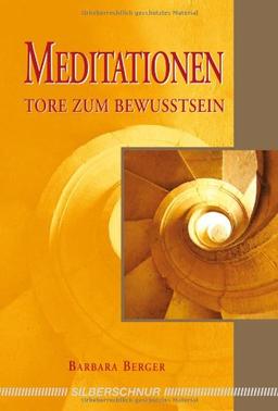 Meditationen - Tore zum Bewusstsein