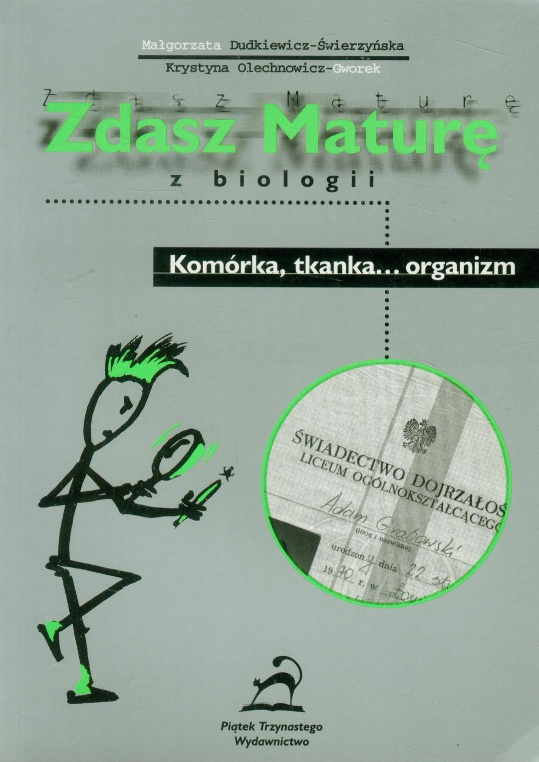 Zdasz mature z biologii Komorka tkanka...organizm (ZDASZ MATURĘ)