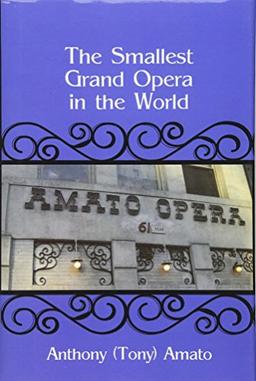 The Smallest Grand Opera in the World